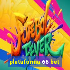 plataforma 66 bet